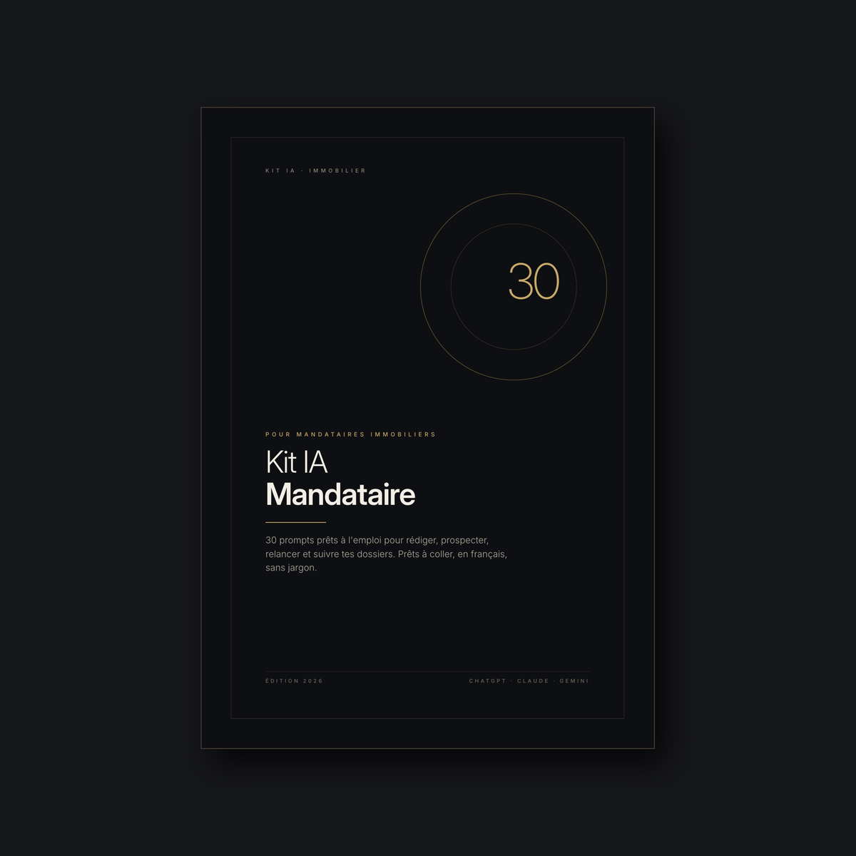 Kit IA Mandataire : 30 prompts prêts à l'emploi
